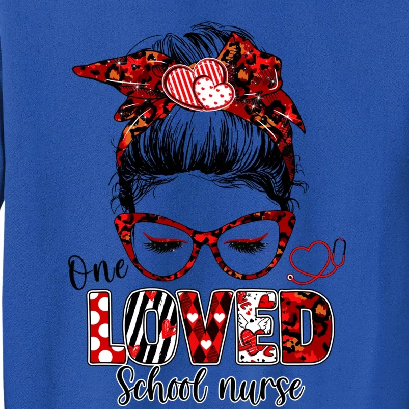 Messy Bun Hair One Loved School Nurse Valentines Day Gift Tall Sweatshirt