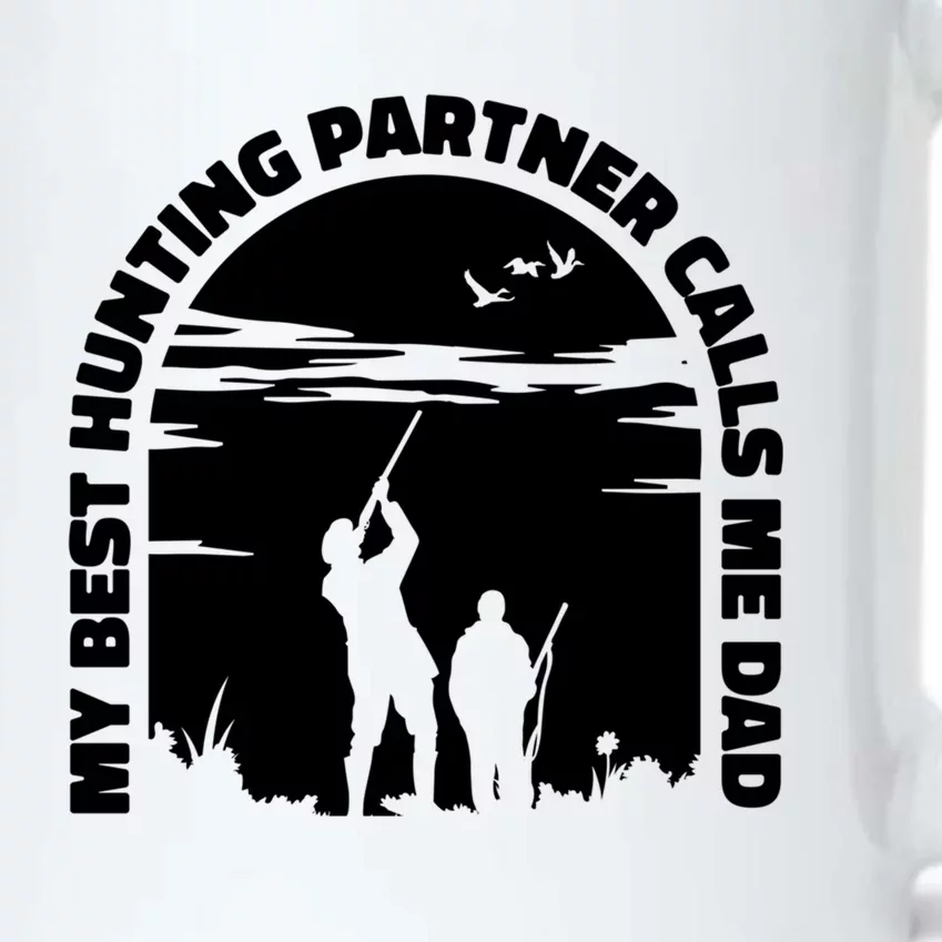 My Best Hunting Partner Calls Me Dad Proud Father Quote Hunt Gift Black Color Changing Mug