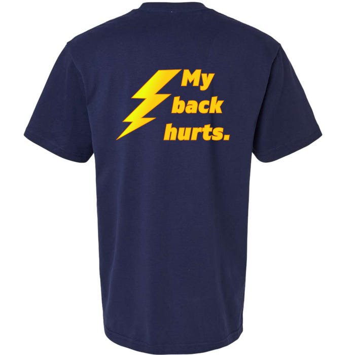 My Back Hurts. Front & Back Sueded Cloud Jersey T-Shirt