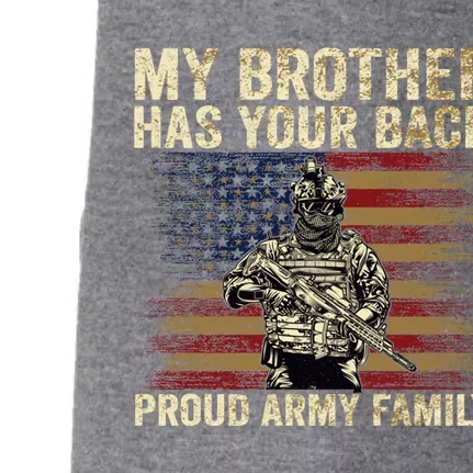 My Brother Has Your Back Proud Army Family Veteran Brother Gift Doggie 3-End Fleece Hoodie