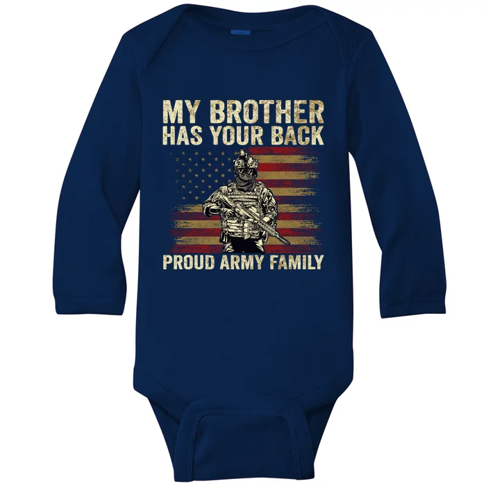 My Brother Has Your Back Proud Army Family Veteran Brother Gift Baby Long Sleeve Bodysuit