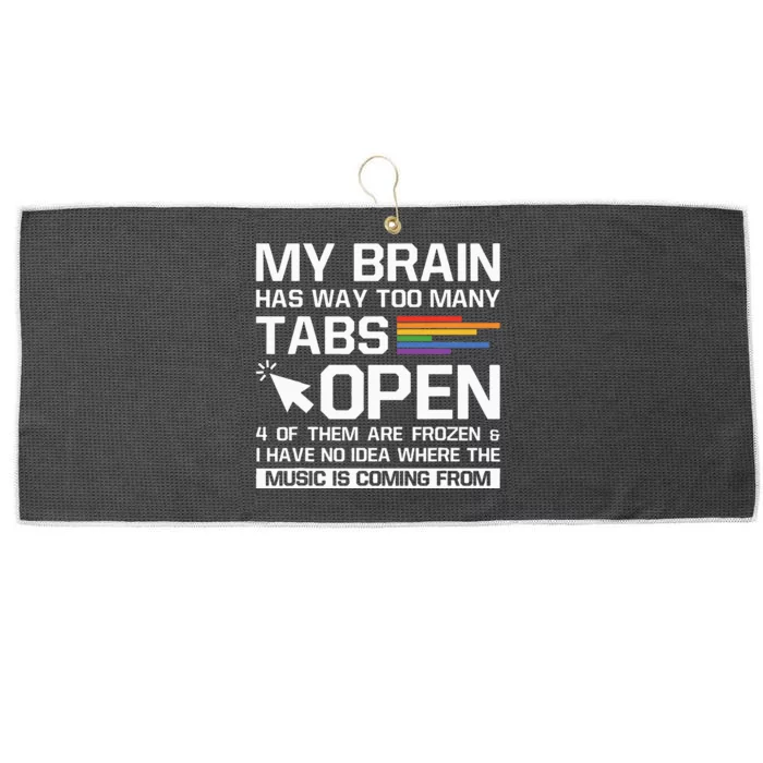 My Brain Has Way Too Many Tabs Open Software Developer Nerd Large Microfiber Waffle Golf Towel