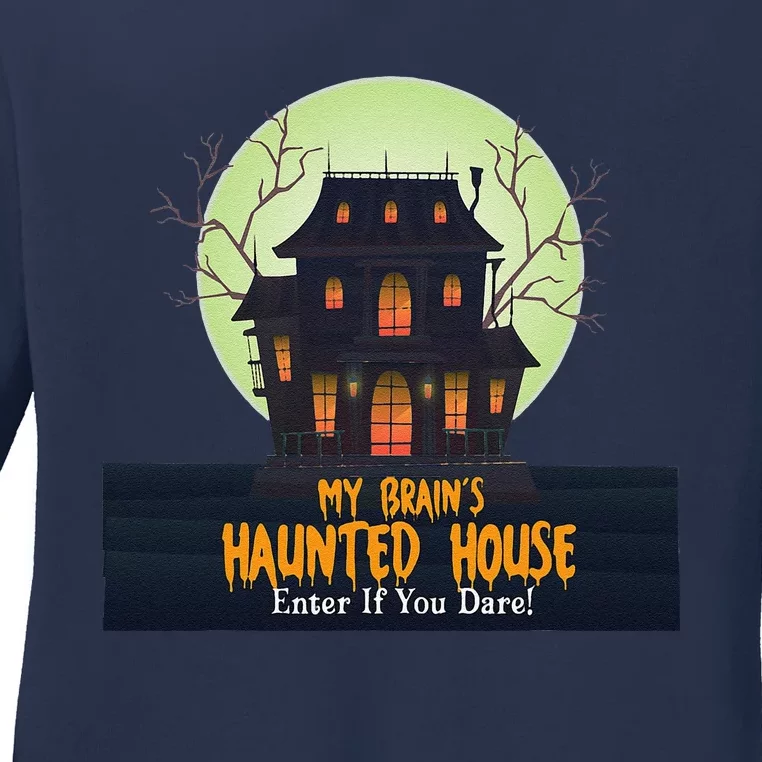 My Brain’S Haunted House Enter If You Dare ! Adhd Halloween Ladies Long Sleeve Shirt