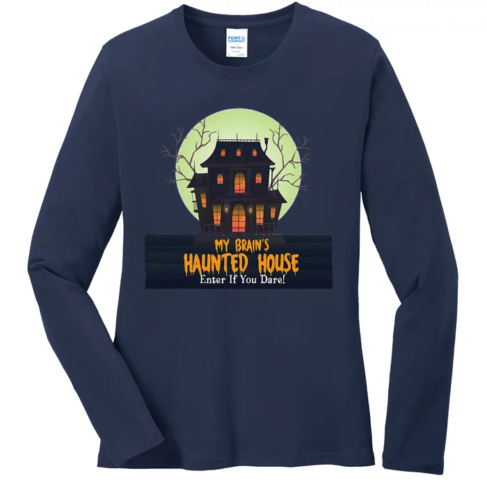 My Brain’S Haunted House Enter If You Dare ! Adhd Halloween Ladies Long Sleeve Shirt