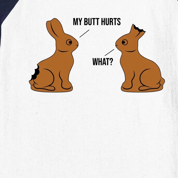 My Butt Hurts Chocolate Easter Bunny Funny Baseball Sleeve Shirt