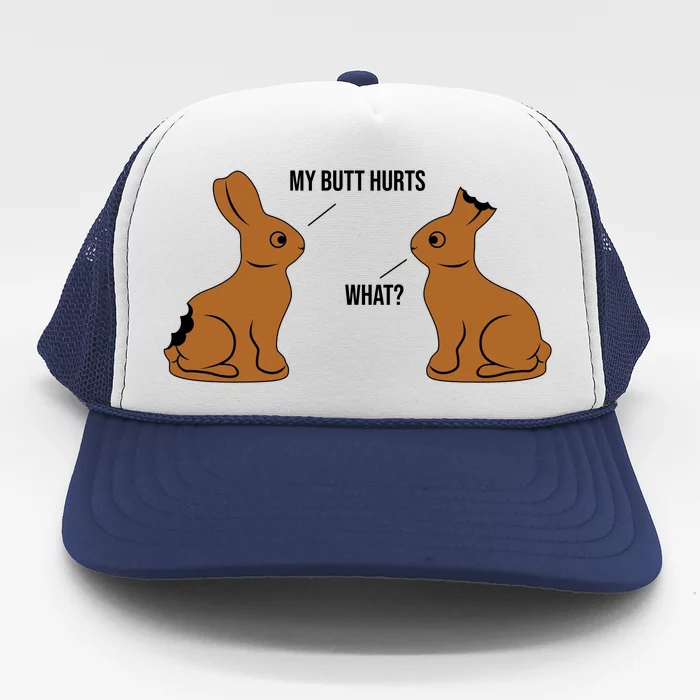 My Butt Hurts Chocolate Easter Bunny Funny Trucker Hat