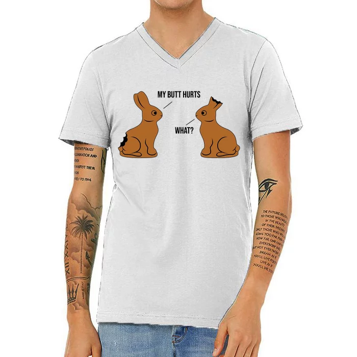 My Butt Hurts Chocolate Easter Bunny Funny V-Neck T-Shirt