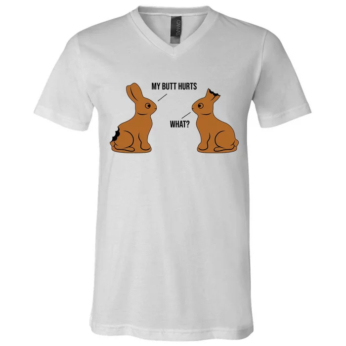 My Butt Hurts Chocolate Easter Bunny Funny V-Neck T-Shirt