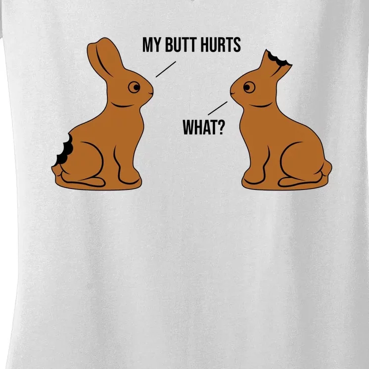 My Butt Hurts Chocolate Easter Bunny Funny Women's V-Neck T-Shirt