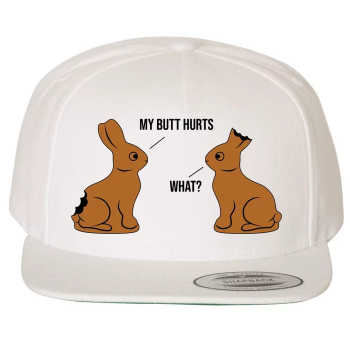 My Butt Hurts Chocolate Easter Bunny Funny Wool Snapback Cap