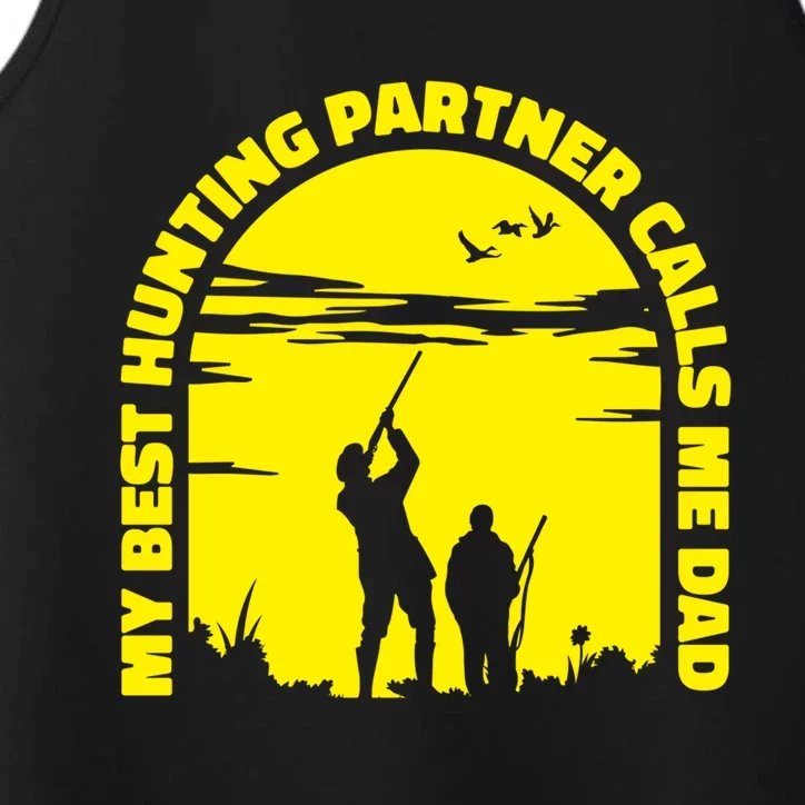 My Best Hunting Partner Calls Me Dad Proud Father Quote Hunt Gift Performance Tank