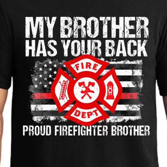 My Brother Has Your Back Firefighter Family Gift Pajama Set