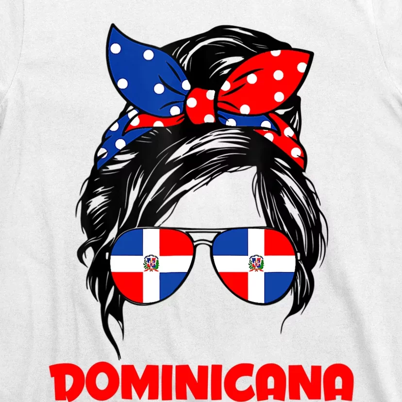 Messy Bun Hair Dominicana Dominican Girl Dominicana Republic T-Shirt