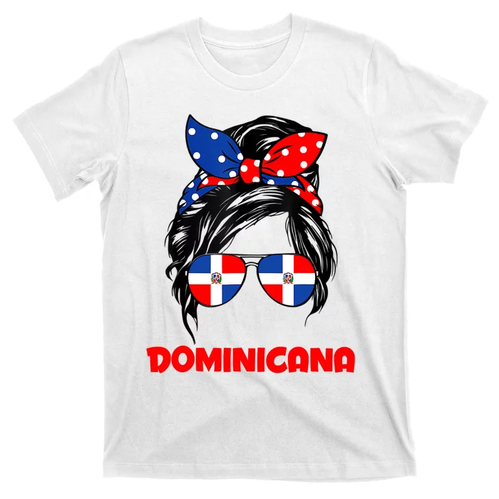 Messy Bun Hair Dominicana Dominican Girl Dominicana Republic T-Shirt