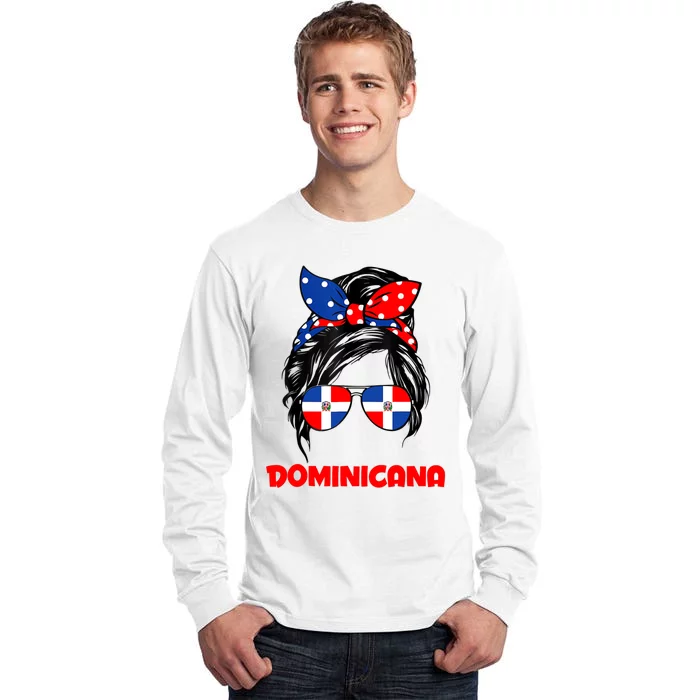 Messy Bun Hair Dominicana Dominican Girl Dominicana Republic Tall Long Sleeve T-Shirt