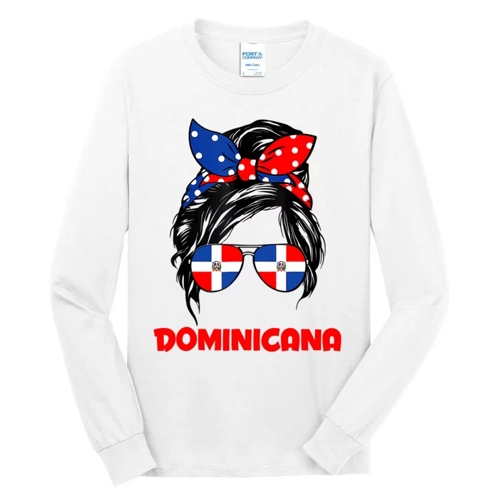 Messy Bun Hair Dominicana Dominican Girl Dominicana Republic Tall Long Sleeve T-Shirt