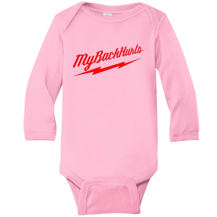 My Back Hurts Baby Long Sleeve Bodysuit