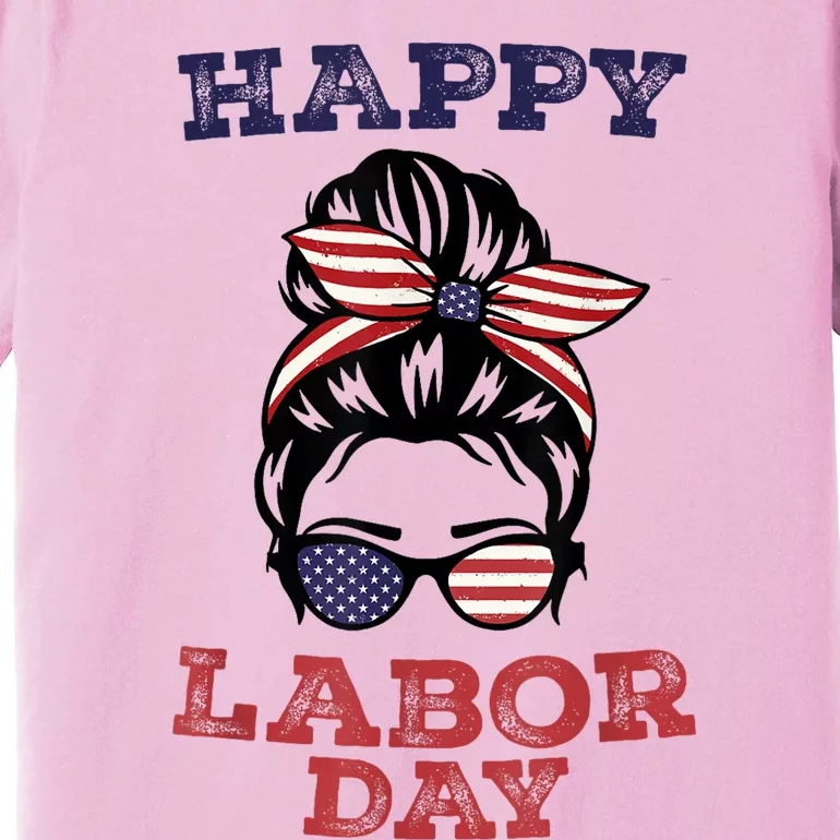 Messy Bun Hair American Flag Happy Labor Day Patriot Premium T-Shirt