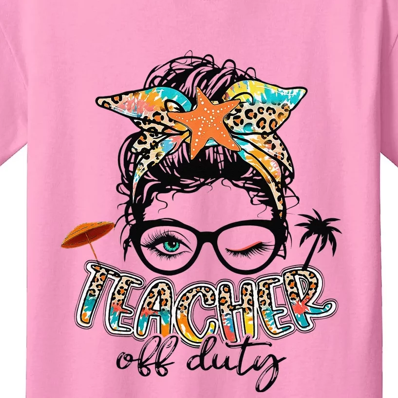 Messy Bun Hair Teacher Off Duty Summer End Of School Kids T-Shirt