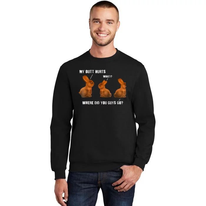 My Butt Hurts Chocolate Bunny Easter Funny Sweatshirt