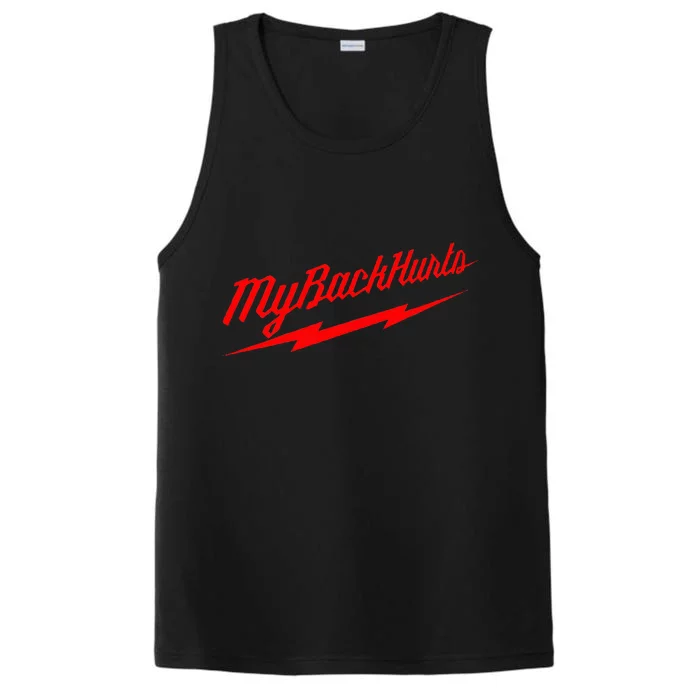 My Back Hurts Performance Tank