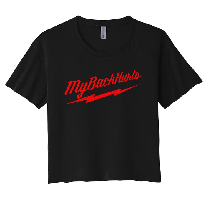 My Back Hurts Women's Crop Top Tee