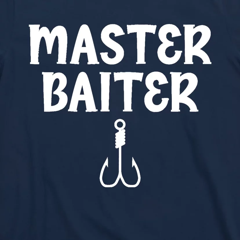 Master Baiter Humor Joke Tee for Fishing Lovers T-Shirt