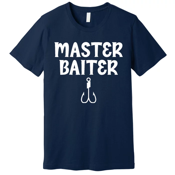 Master Baiter Humor Joke Tee for Fishing Lovers Premium T-Shirt