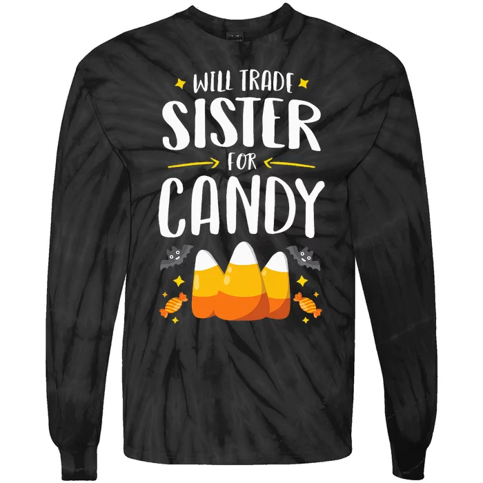 Matching Brother Halloween Will Trade Sister For Candy Tie-Dye Long Sleeve Shirt