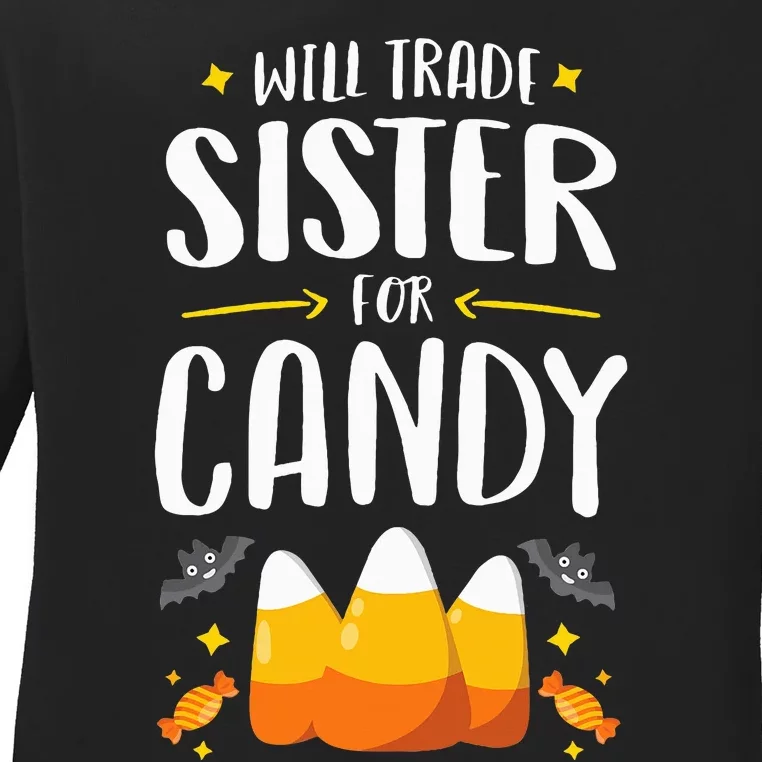 Matching Brother Halloween Will Trade Sister For Candy Ladies Long Sleeve Shirt