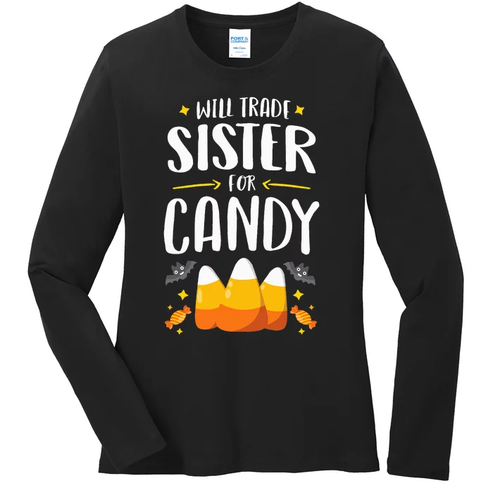 Matching Brother Halloween Will Trade Sister For Candy Ladies Long Sleeve Shirt