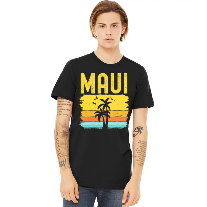 Maui Beach Hawaii Summer Vacation Hawaiian Sunset Vintage Premium T-Shirt