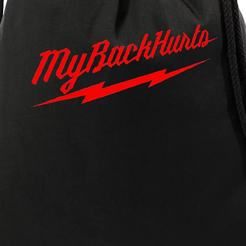 My Back Hurts Drawstring Bag