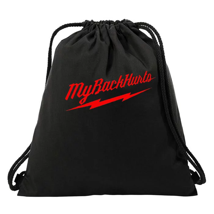 My Back Hurts Drawstring Bag