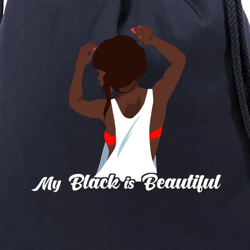 My Black Is Beautiful Proud Melanin Goddess Strong Roots Gift Drawstring Bag