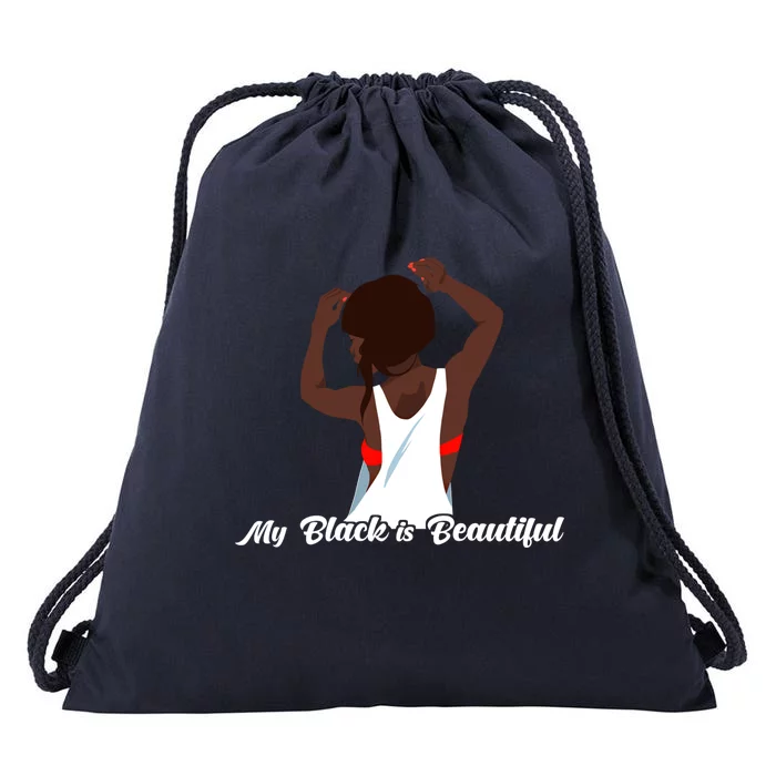 My Black Is Beautiful Proud Melanin Goddess Strong Roots Gift Drawstring Bag