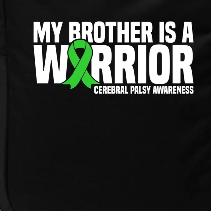 My Brother Is A Warrior Cerebral Palsy Awareness Gift Impact Tech Backpack