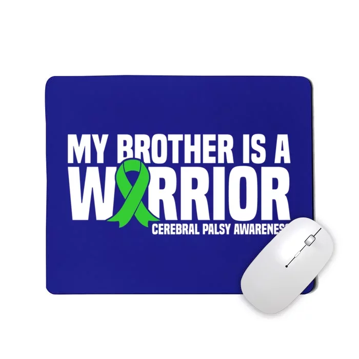 My Brother Is A Warrior Cerebral Palsy Awareness Gift Mousepad