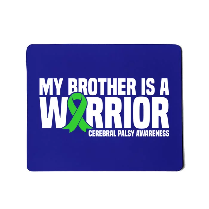 My Brother Is A Warrior Cerebral Palsy Awareness Gift Mousepad