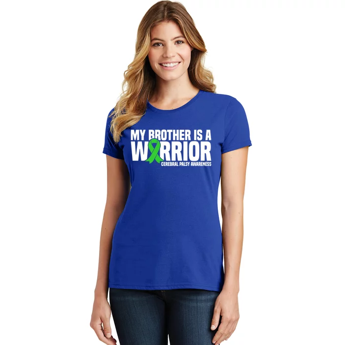 My Brother Is A Warrior Cerebral Palsy Awareness Gift Women's T-Shirt