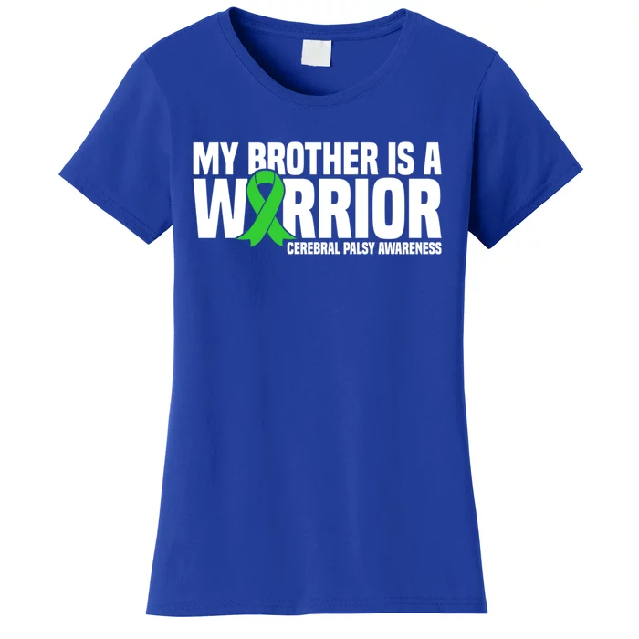 My Brother Is A Warrior Cerebral Palsy Awareness Gift Women's T-Shirt