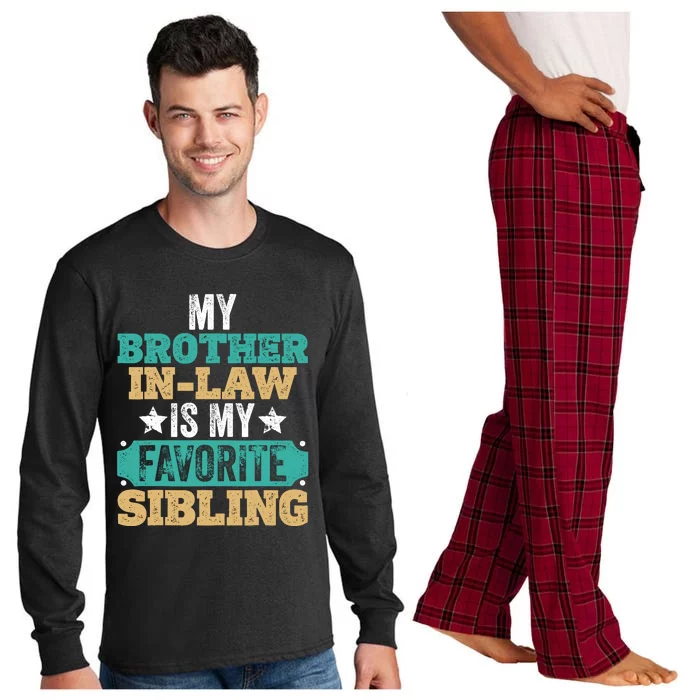 My Brotherinlaw Is My Favorite Sibling Humor Family Retro Long Sleeve Pajama Set