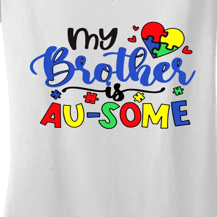 My Brother Is AuSome Autism Puzzle Piece Autism Awareness Baby Women's V-Neck T-Shirt