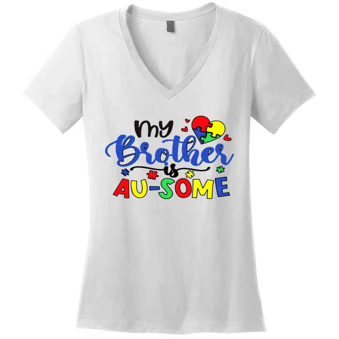 My Brother Is AuSome Autism Puzzle Piece Autism Awareness Baby Women's V-Neck T-Shirt