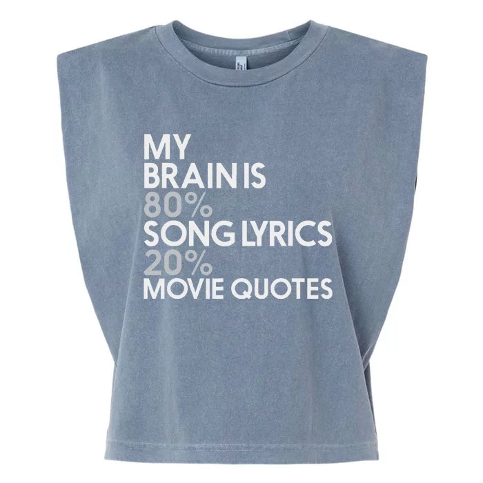 My Brain Is 80 Song Lyrics 20 Movie Quotes Music Film Garment-Dyed Women's Muscle Tee