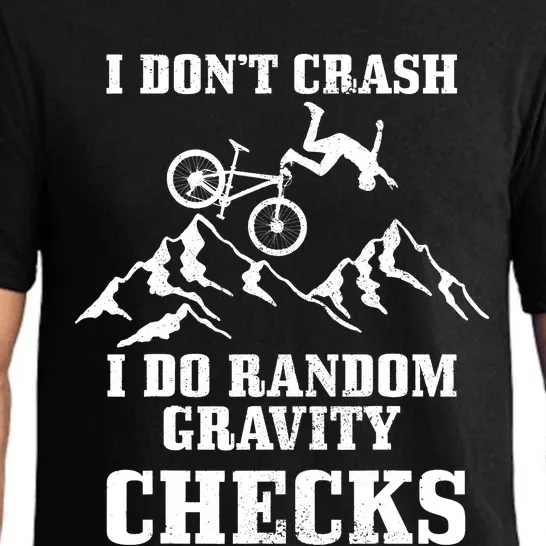 Mountain Bike I Don't Crash Do Random Gravity Checks Funny Pajama Set