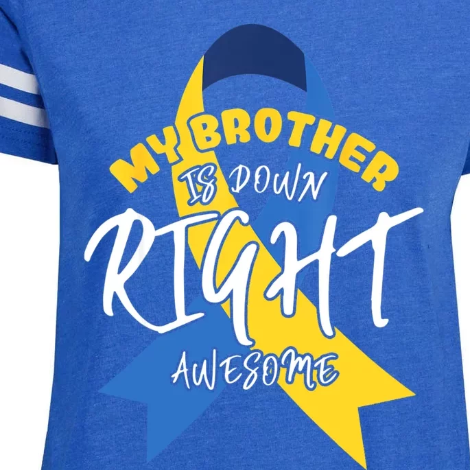 My Brother Is Down Right Awesome Down Syndrome Awareness Enza Ladies Jersey Football T-Shirt