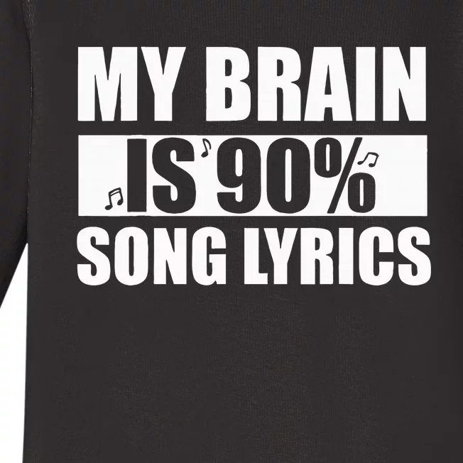 My Brain Is 90 Percent Song Lyrics Funny Music Lover Baby Long Sleeve Bodysuit