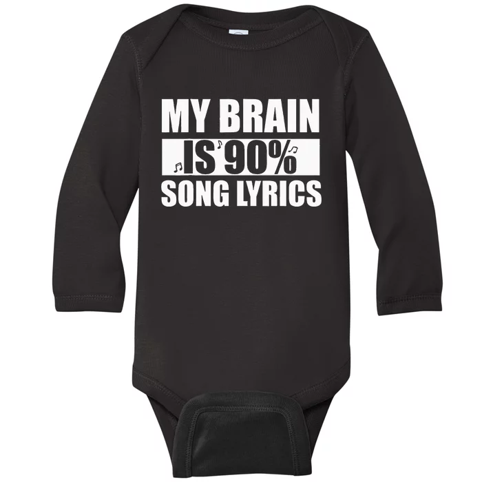 My Brain Is 90 Percent Song Lyrics Funny Music Lover Baby Long Sleeve Bodysuit