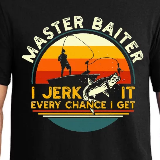 Master Baiter I’M Always Jerking My Rod For A Fishing Lovers Pajama Set